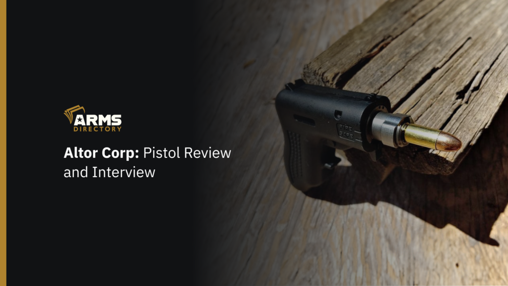 Altor Corp Pistol Review and Interview