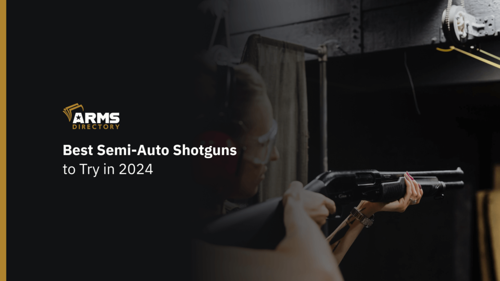 Best Semi-Auto Shotguns to Try in 2024