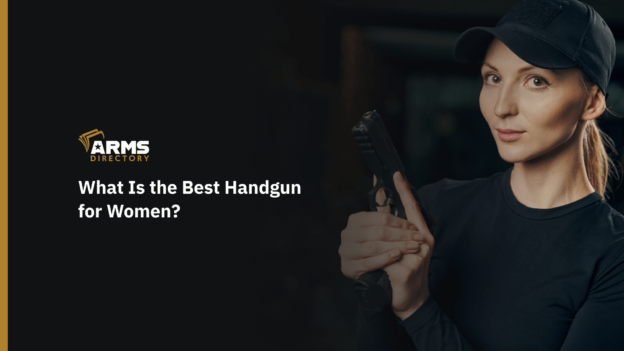 What Is the Best Handgun for Women