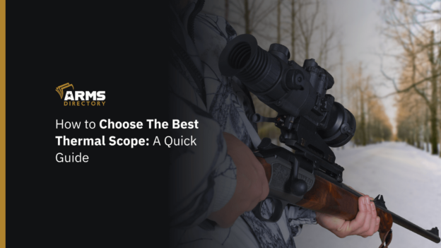 How to Choose The Best Thermal Scope A Quick Guide