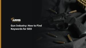 Gun Industry: How to Find Keywords for SEO